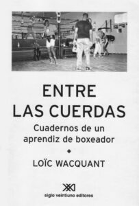 wacquantloc-entre-las-cuerdas-cuadernos-de-un-aprendiz-de-boxeador-1-638