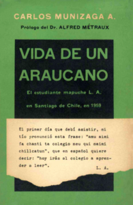 En este trabajo usamos las palabras mapuche y araucano indistintamente, con una misma significación étnica, cultural y geográfica (dice Munizaga en la página 11) 